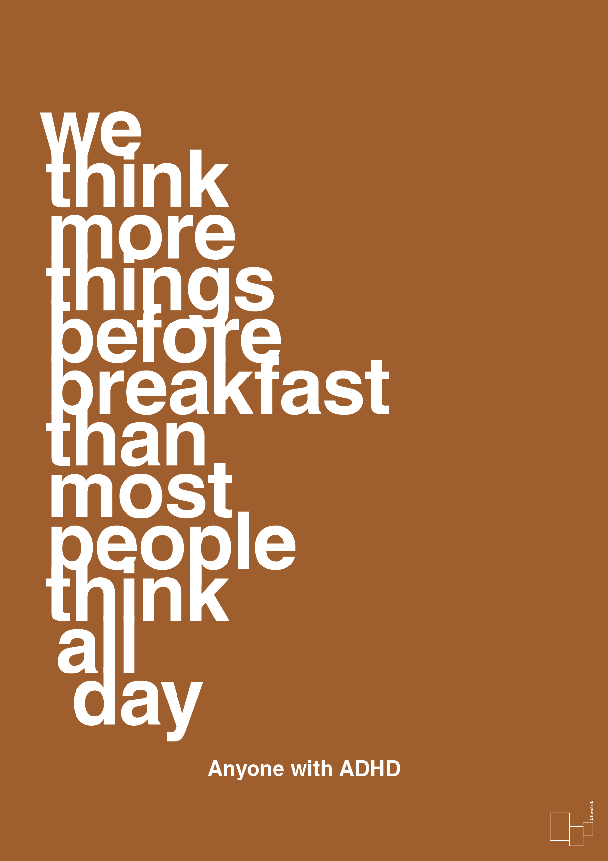 plakat: we think more things before breakfast than most people think all day - cognac-ADHD-A1two3