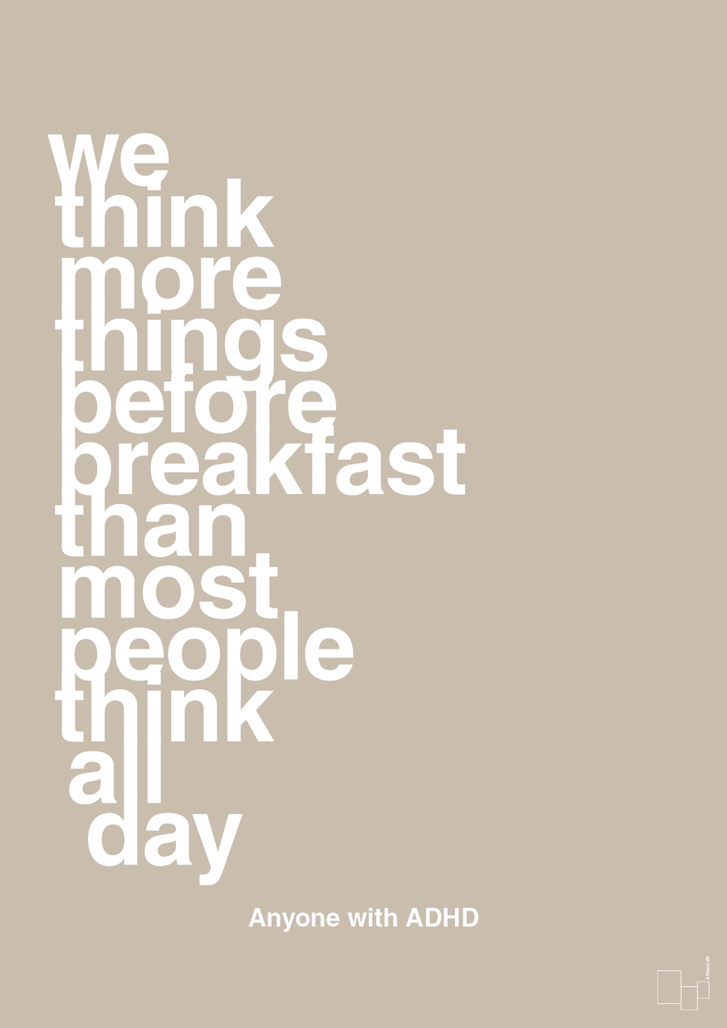 plakat: we think more things before breakfast than most people think all day - creamy mushroom-ADHD-A1two3
