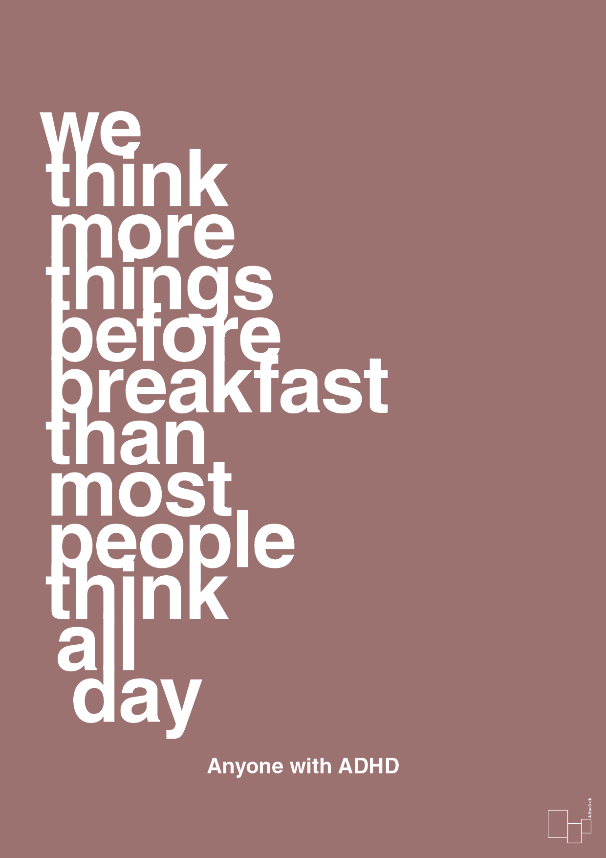 plakat: we think more things before breakfast than most people think all day - plum-ADHD-A1two3