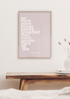plakat: we think more things before breakfast than most people think all day - charismatic-ADHD-A1two3