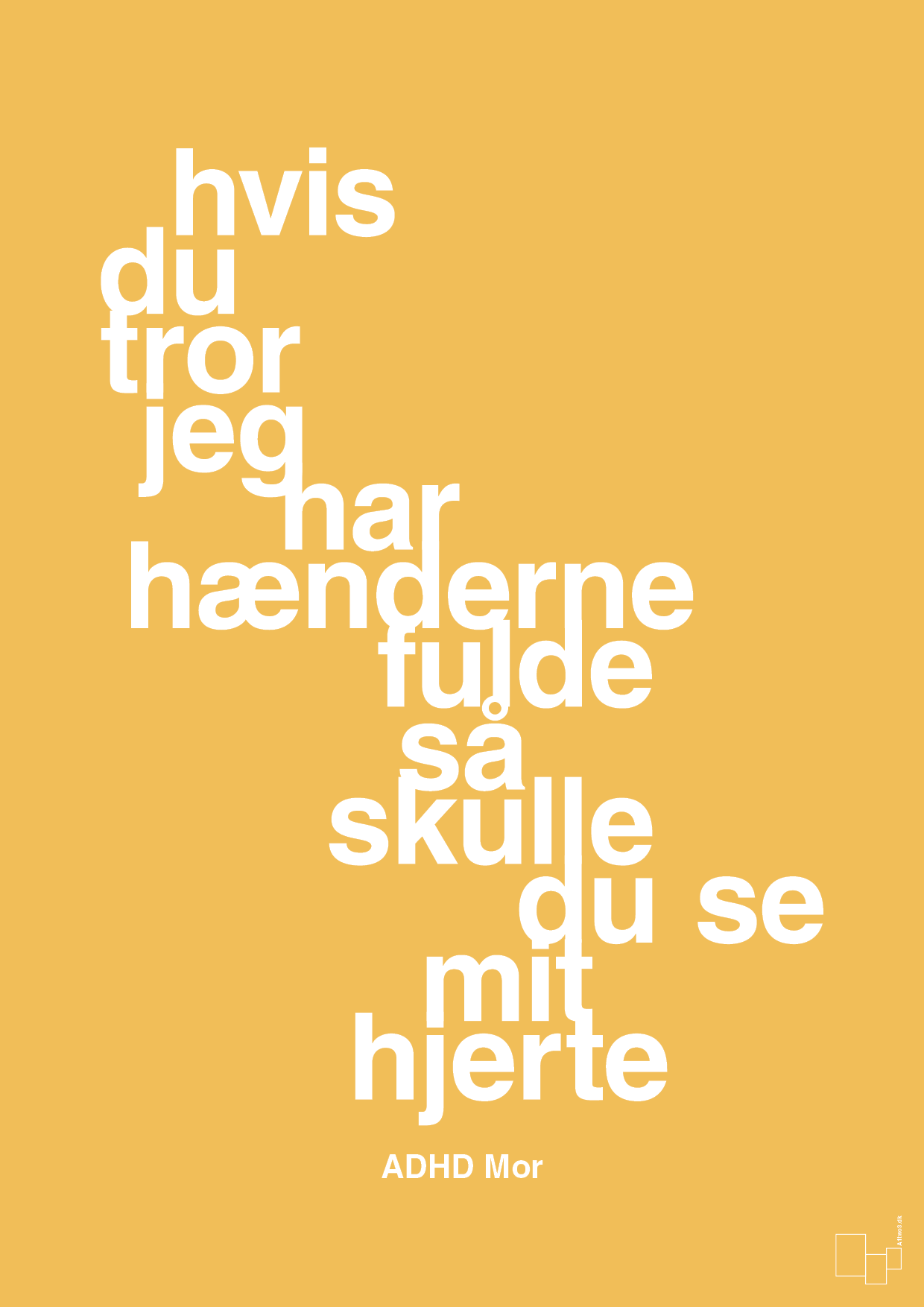 plakat: hvis du tror jeg har hænderne fulde så skulle du se mit hjerte - honeycomb-ADHD-A1two3
