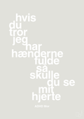 plakat: hvis du tror jeg har hænderne fulde så skulle du se mit hjerte - painters white-ADHD-A1two3