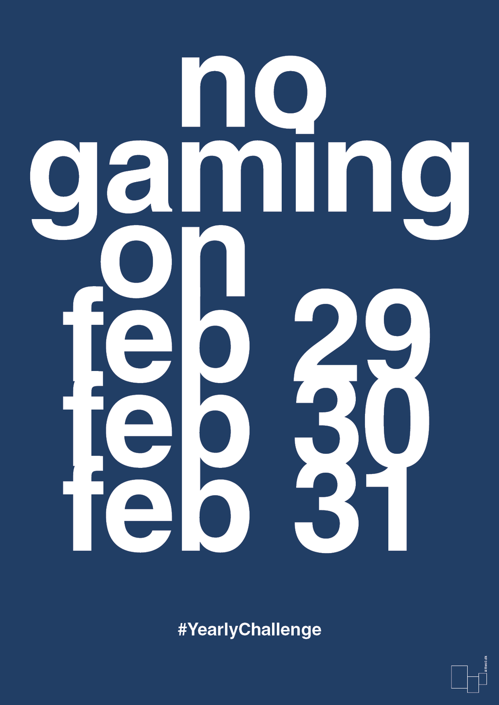 plakat: no gaming on feb 29 30 31 - lapis blue-Gaming-A1two3
