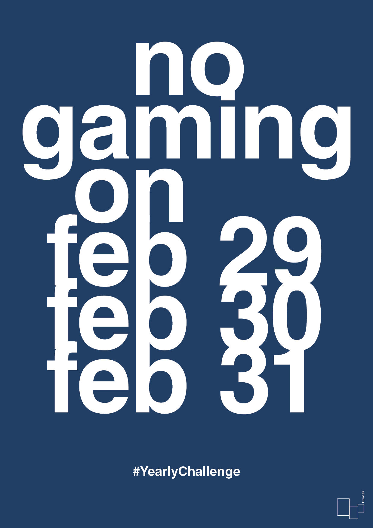 plakat: no gaming on feb 29 30 31 - lapis blue-Gaming-A1two3
