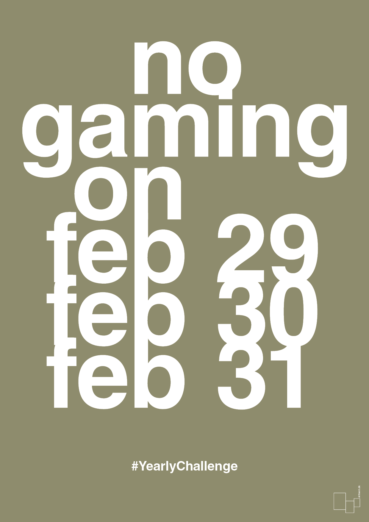plakat: no gaming on feb 29 30 31 - misty forrest-Gaming-A1two3
