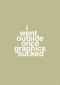 plakat: i went outside once graphics sucked - back to nature-Gaming-A1two3