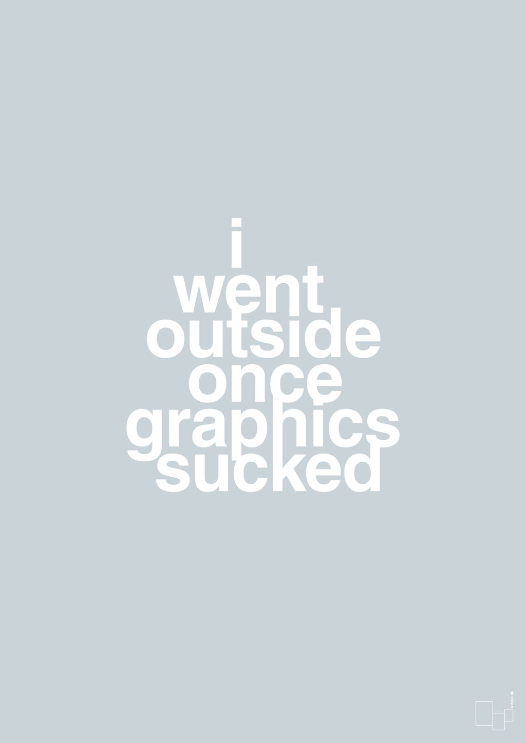 plakat: i went outside once graphics sucked - light drizzle-Gaming-A1two3
