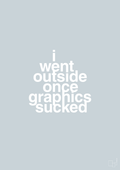 plakat: i went outside once graphics sucked - light drizzle-Gaming-A1two3