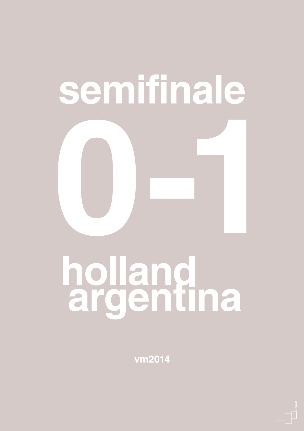 plakat: resultat for fodbold vm semifinale A i 2014 - broken beige-Fodbold-A1two3