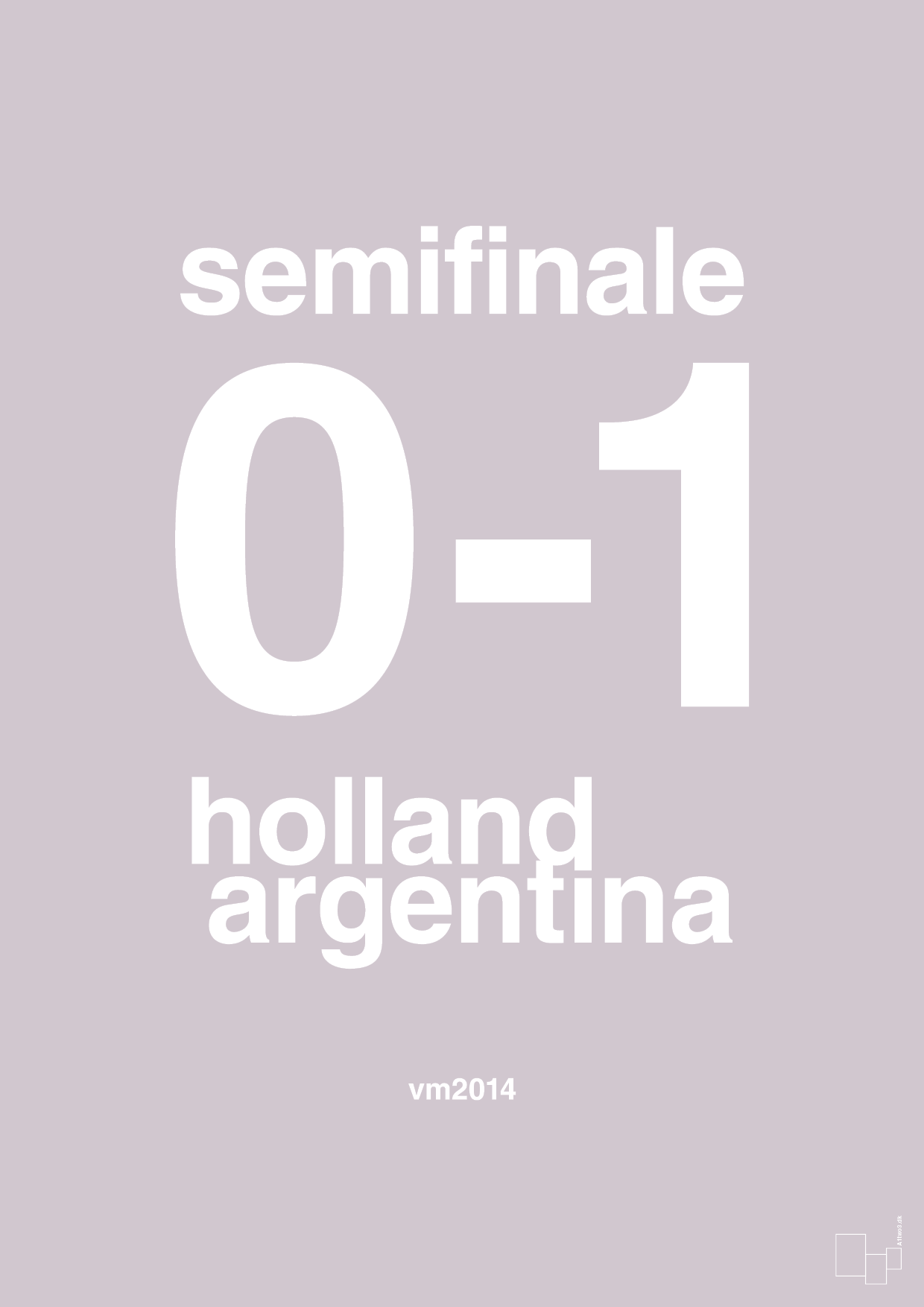 plakat: resultat for fodbold vm semifinale A i 2014 - dusty lilac-Fodbold-A1two3
