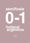 plakat: resultat for fodbold vm semifinale A i 2014 - light rose-Fodbold-A1two3