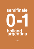 plakat: resultat for fodbold vm semifinale A i 2014 - rumba orange-Fodbold-A1two3