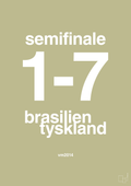 plakat: resultat for fodbold vm semifinale B i 2014 - back to nature-Fodbold-A1two3