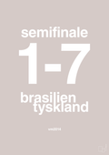 plakat: resultat for fodbold vm semifinale B i 2014 - broken beige-Fodbold-A1two3