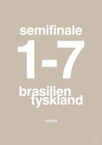 plakat: resultat for fodbold vm semifinale B i 2014 - creamy mushroom-Fodbold-A1two3