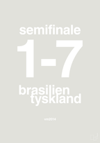 plakat: resultat for fodbold vm semifinale B i 2014 - painters white-Fodbold-A1two3