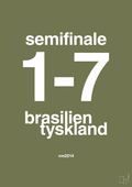 plakat: resultat for fodbold vm semifinale B i 2014 - secret meadow-Fodbold-A1two3