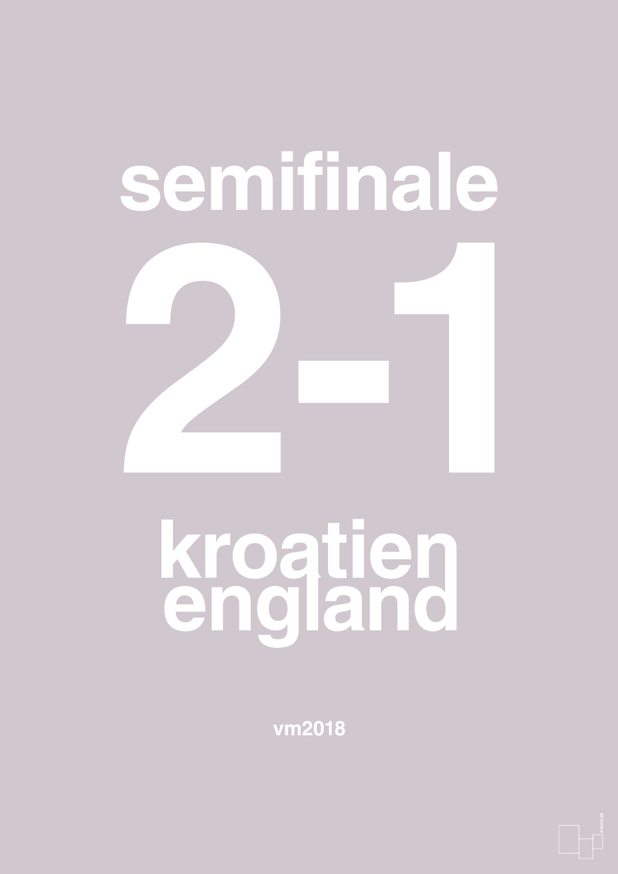 plakat: resultat for fodbold vm semifinale A i 2018 - dusty lilac-Fodbold-A1two3