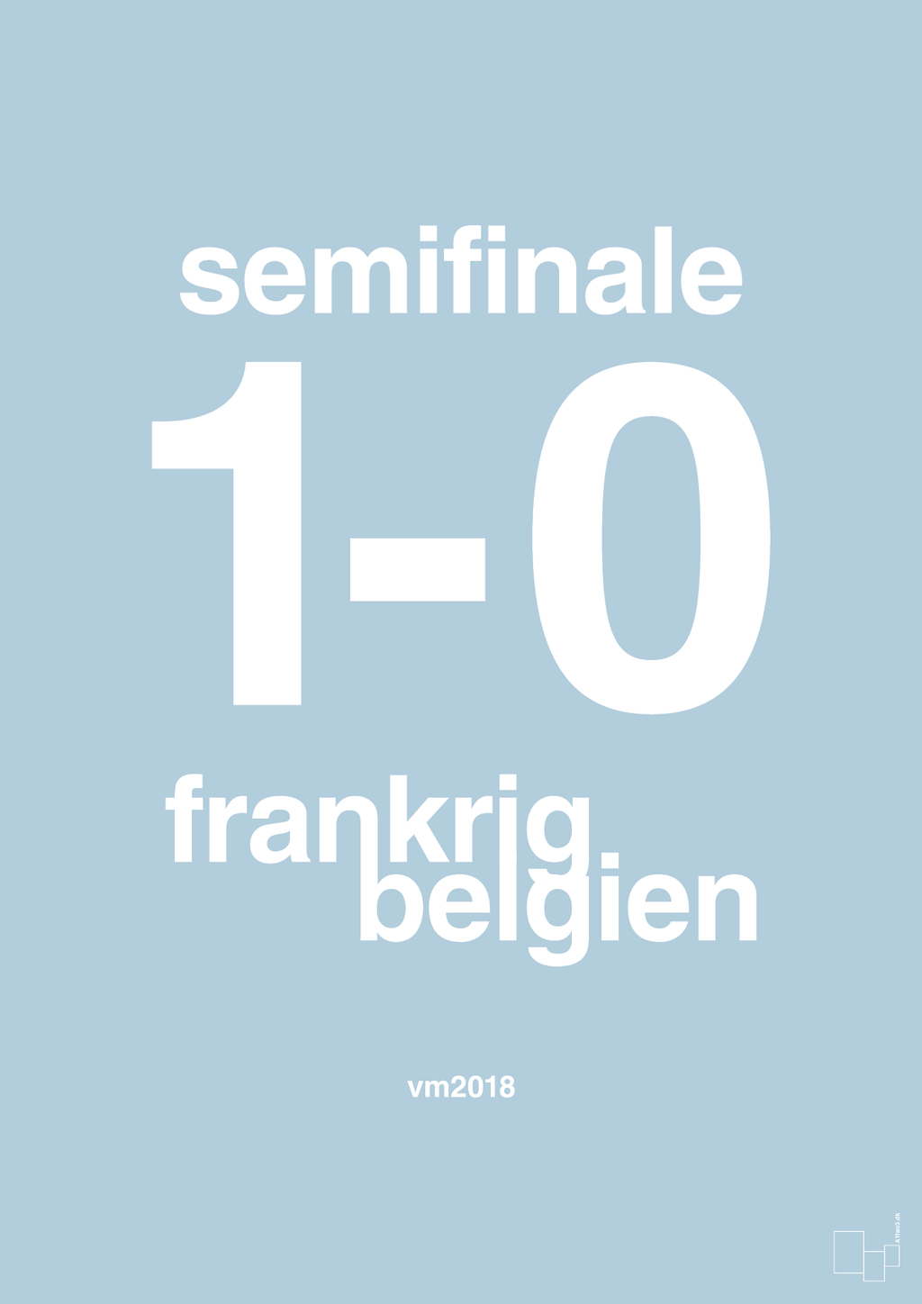 plakat: resultat for fodbold vm semifinale B i 2018 - heavenly blue-Fodbold-A1two3