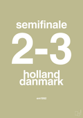 plakat: resultat for fodbold em semifinale A i 1992 - back to nature-Fodbold-A1two3