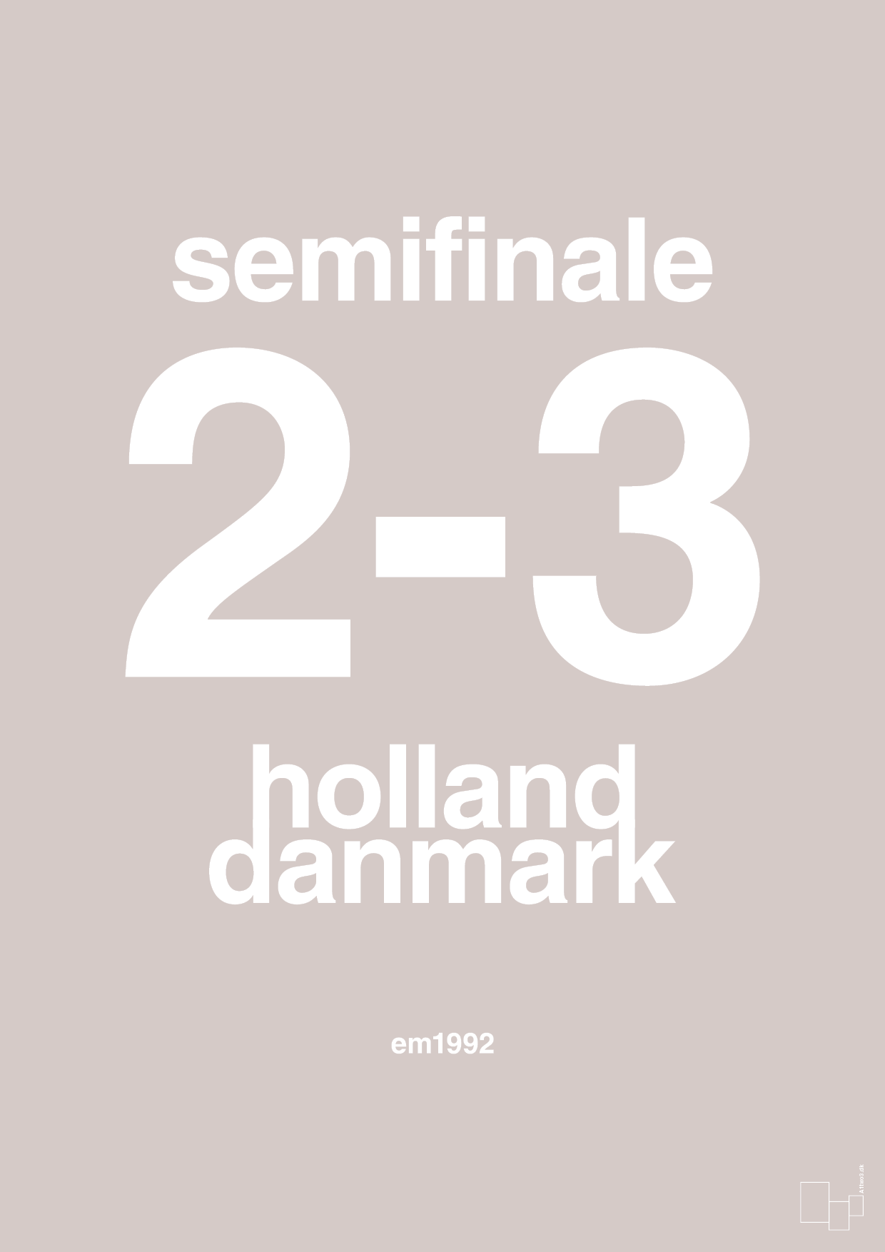 plakat: resultat for fodbold em semifinale A i 1992 - broken beige-Fodbold-A1two3