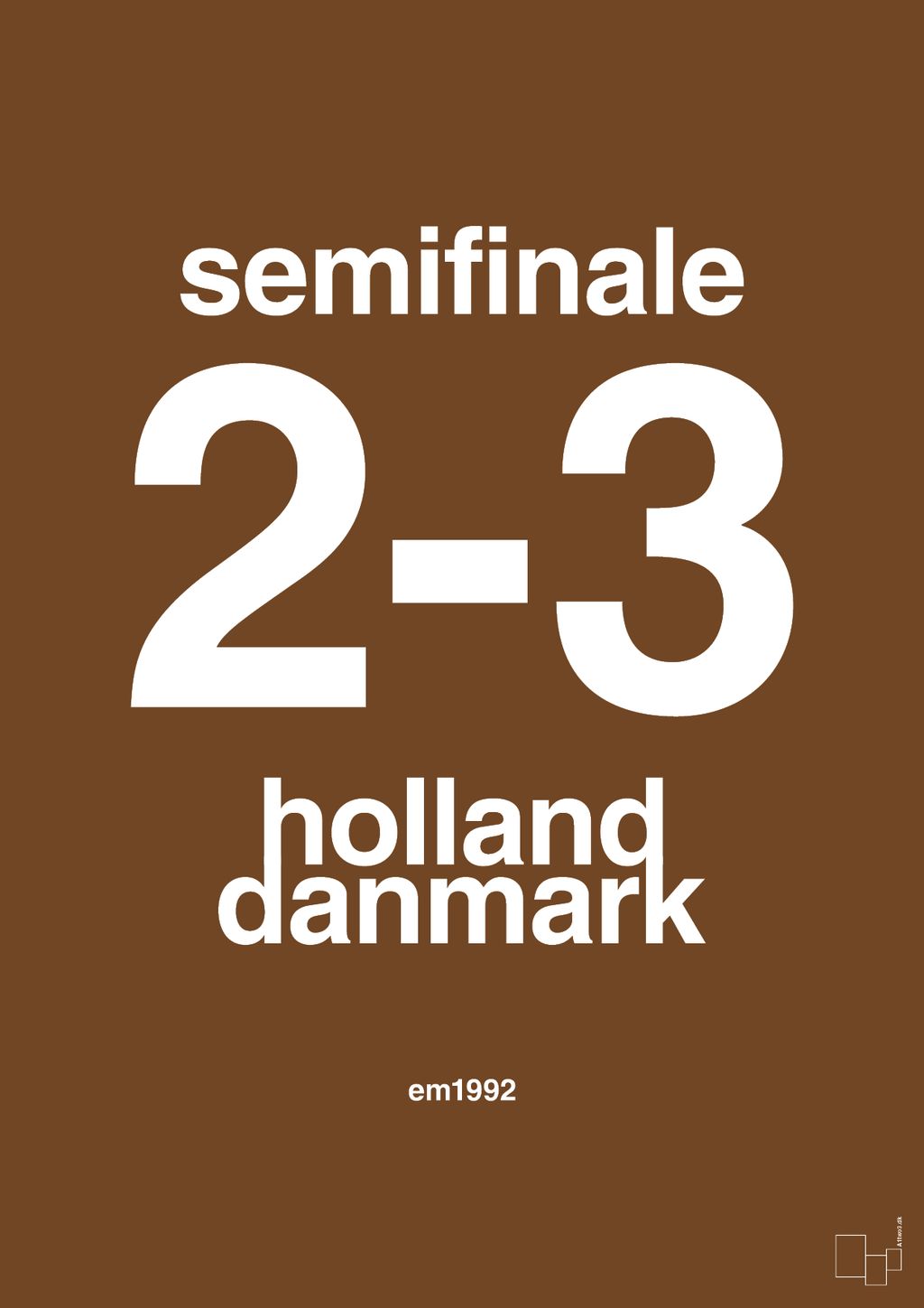 plakat: resultat for fodbold em semifinale A i 1992 - dark brown-Fodbold-A1two3