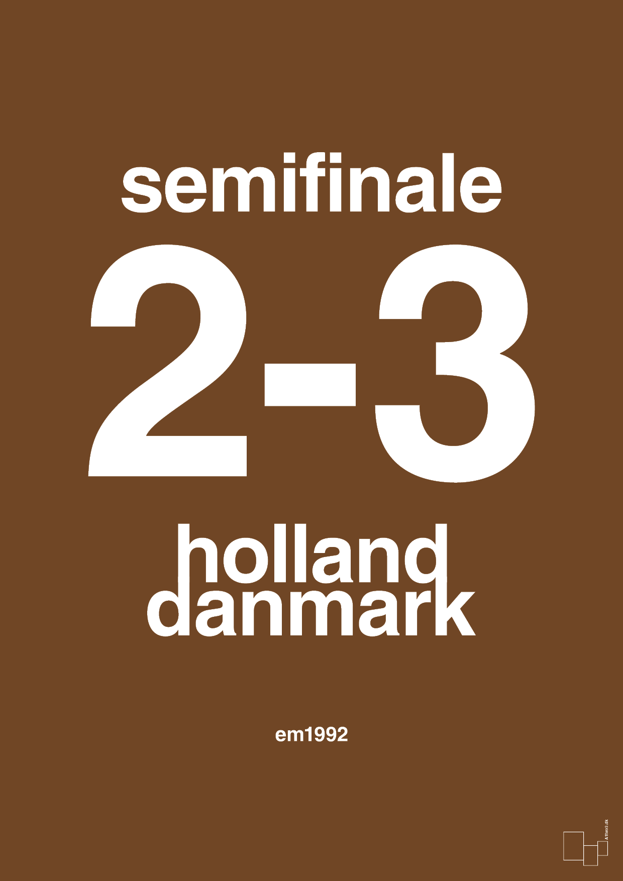 plakat: resultat for fodbold em semifinale A i 1992 - dark brown-Fodbold-A1two3