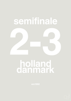plakat: resultat for fodbold em semifinale A i 1992 - painters white-Fodbold-A1two3