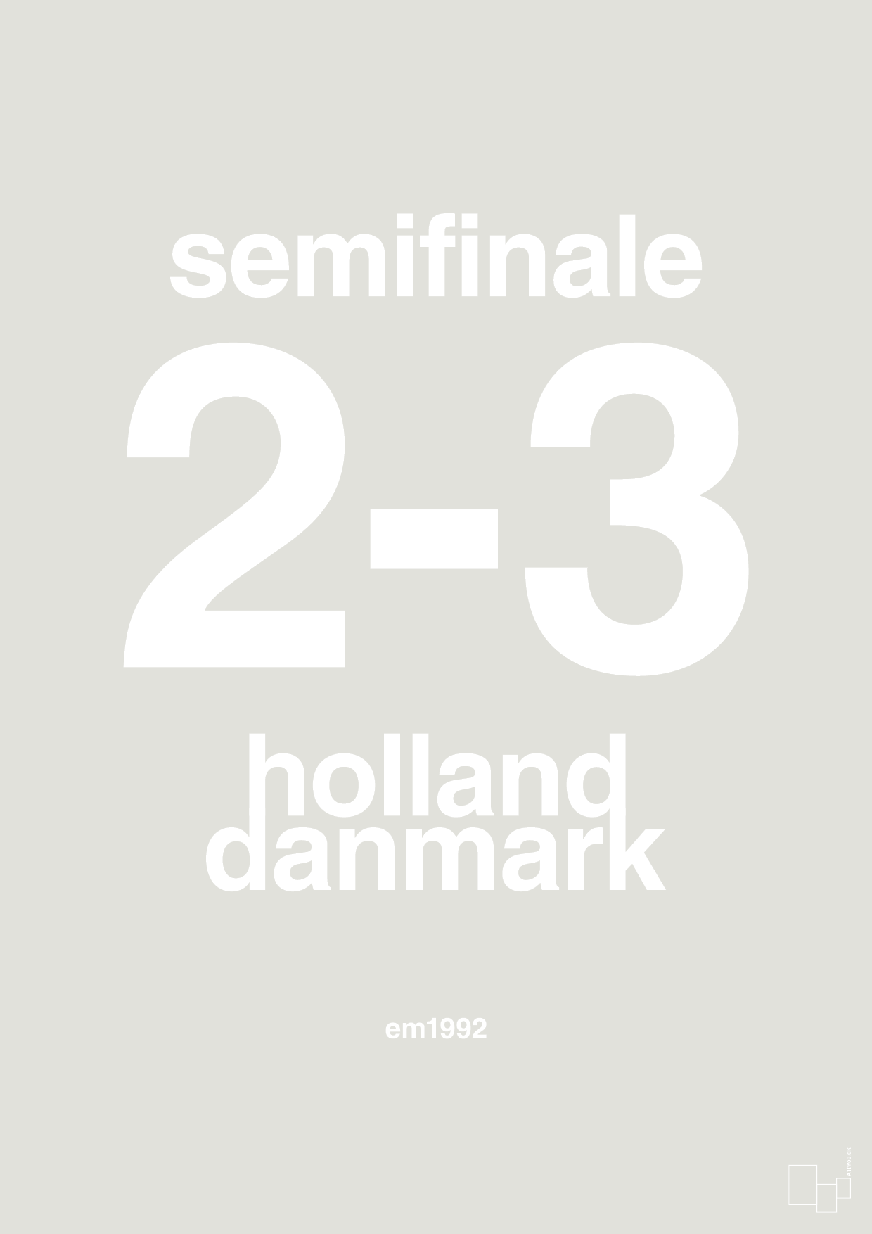 plakat: resultat for fodbold em semifinale A i 1992 - painters white-Fodbold-A1two3