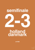plakat: resultat for fodbold em semifinale A i 1992 - rumba orange-Fodbold-A1two3