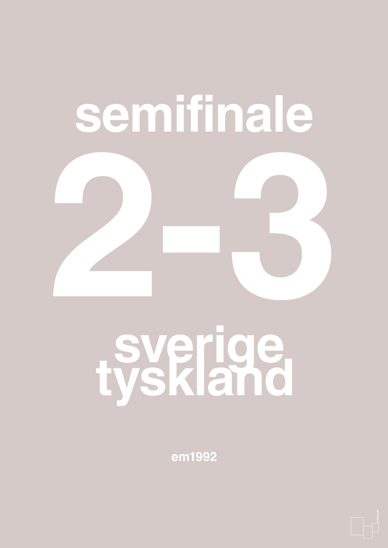 plakat: resultat for fodbold em semifinale B i 1992 - broken beige-Fodbold-A1two3