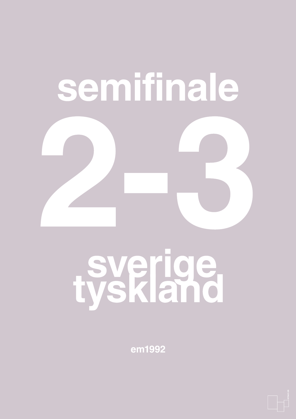 plakat: resultat for fodbold em semifinale B i 1992 - dusty lilac-Fodbold-A1two3