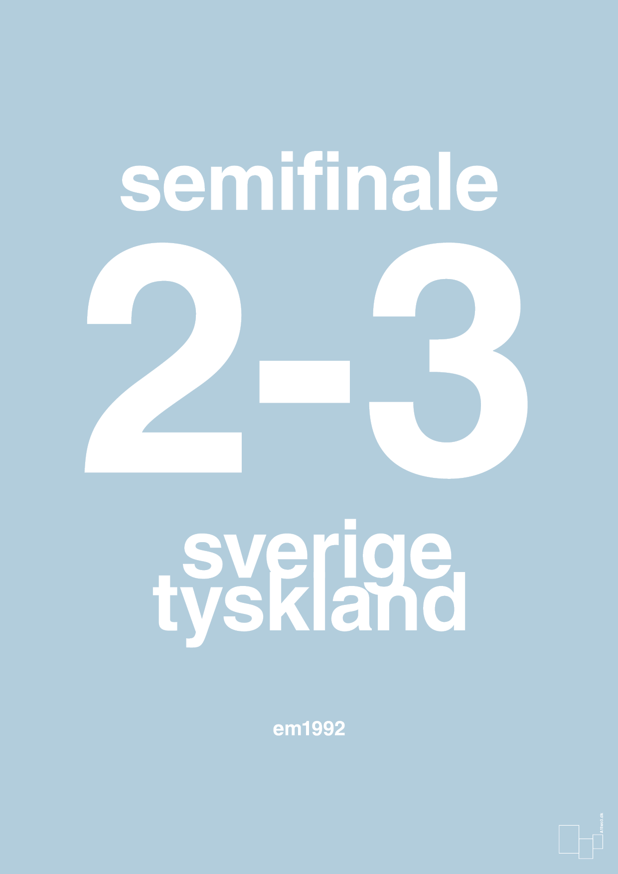 plakat: resultat for fodbold em semifinale B i 1992 - heavenly blue-Fodbold-A1two3
