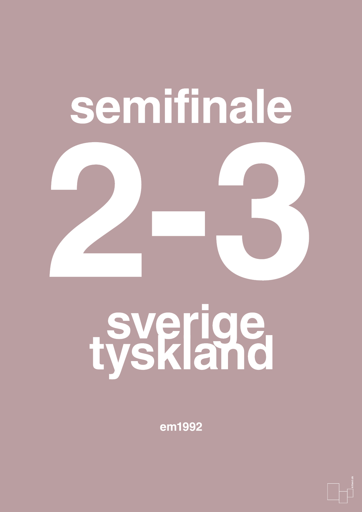 plakat: resultat for fodbold em semifinale B i 1992 - light rose-Fodbold-A1two3