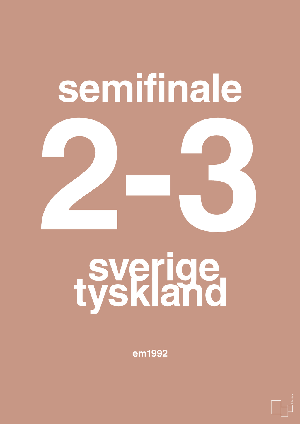 plakat: resultat for fodbold em semifinale B i 1992 - powder-Fodbold-A1two3