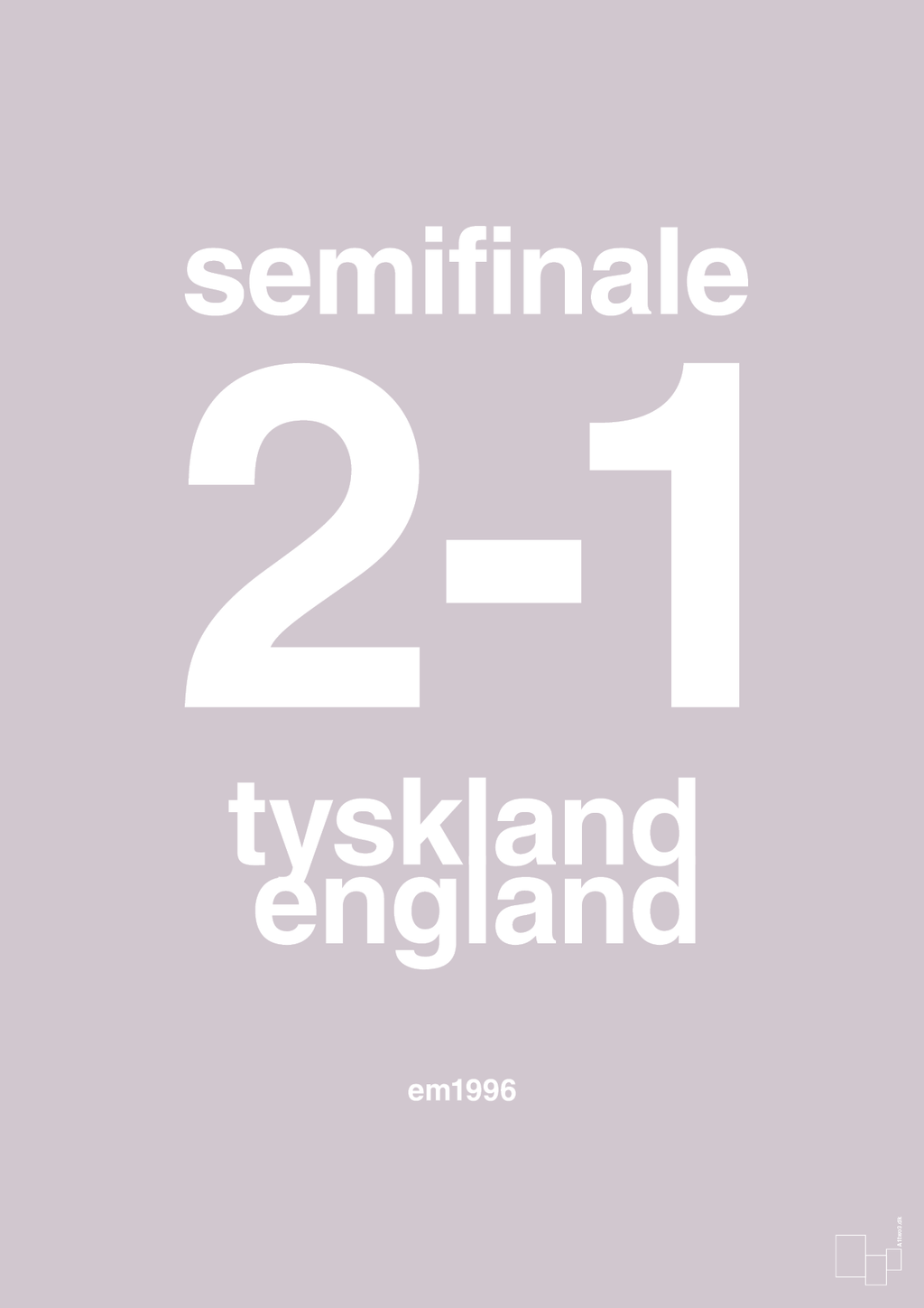 plakat: resultat for fodbold em semifinale A i 1996 - dusty lilac-Fodbold-A1two3