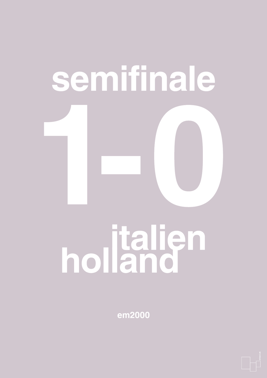 plakat: resultat for fodbold em semifinale A i 2000 - dusty lilac-Fodbold-A1two3