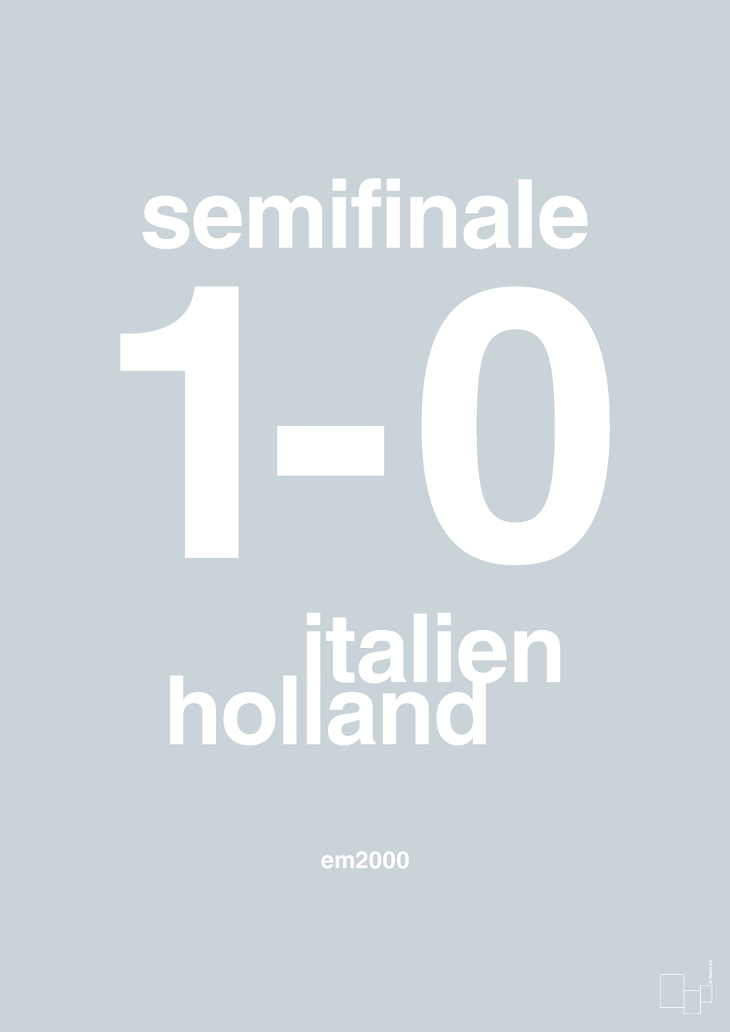 plakat: resultat for fodbold em semifinale A i 2000 - light drizzle-Fodbold-A1two3