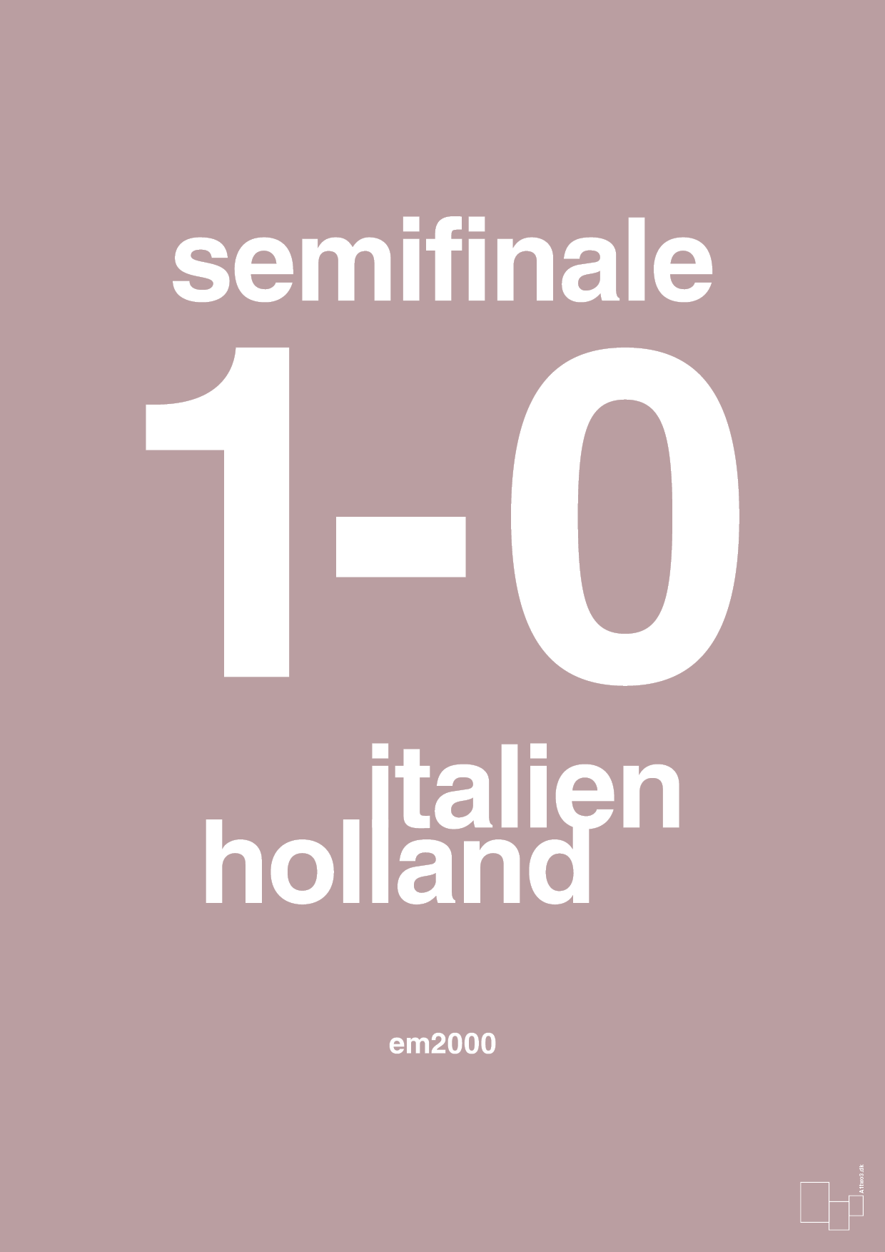 plakat: resultat for fodbold em semifinale A i 2000 - light rose-Fodbold-A1two3