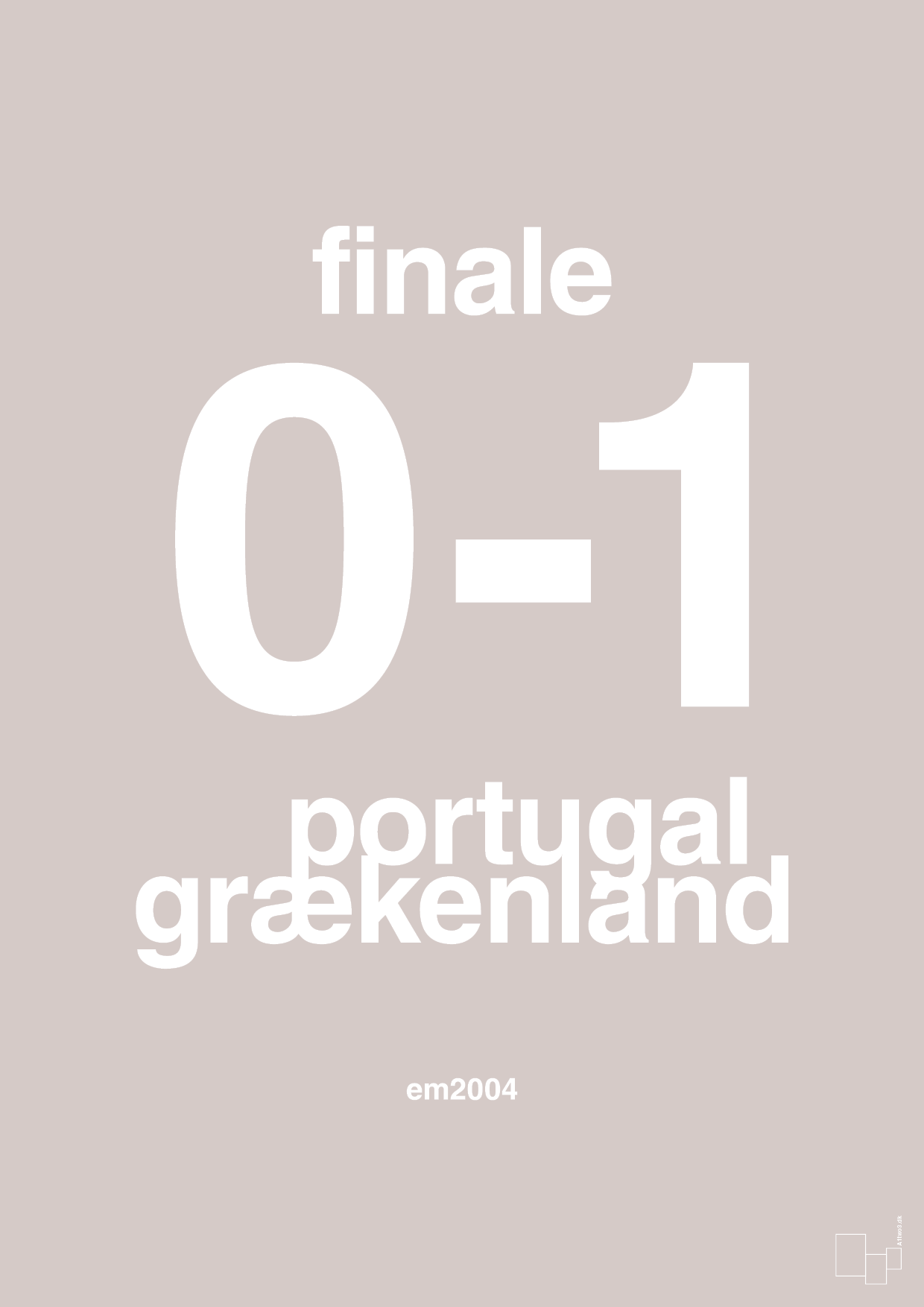 plakat: resultat for fodbold em finalen i 2004 - broken beige-Fodbold-A1two3