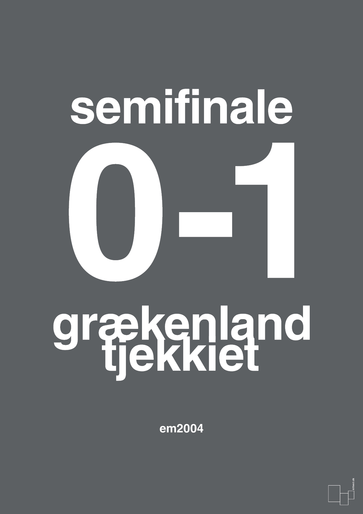 plakat: resultat for fodbold em semifinale A i 2004 - graphic charcoal-Fodbold-A1two3