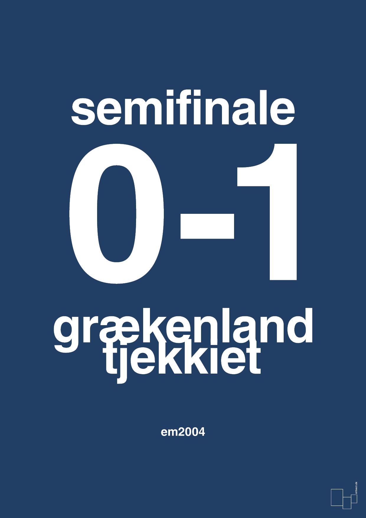 plakat: resultat for fodbold em semifinale A i 2004 - lapis blue-Fodbold-A1two3