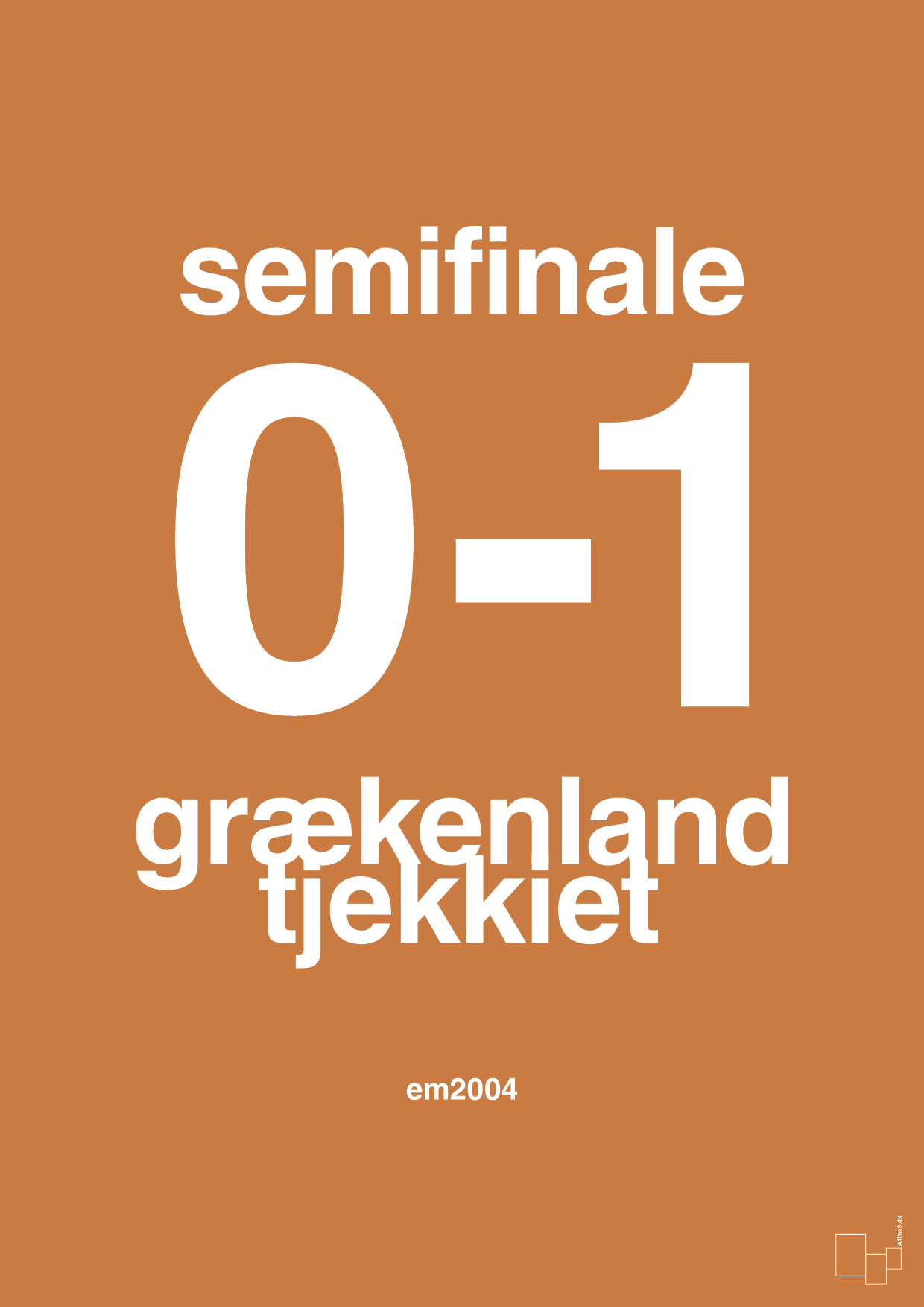 plakat: resultat for fodbold em semifinale A i 2004 - rumba orange-Fodbold-A1two3