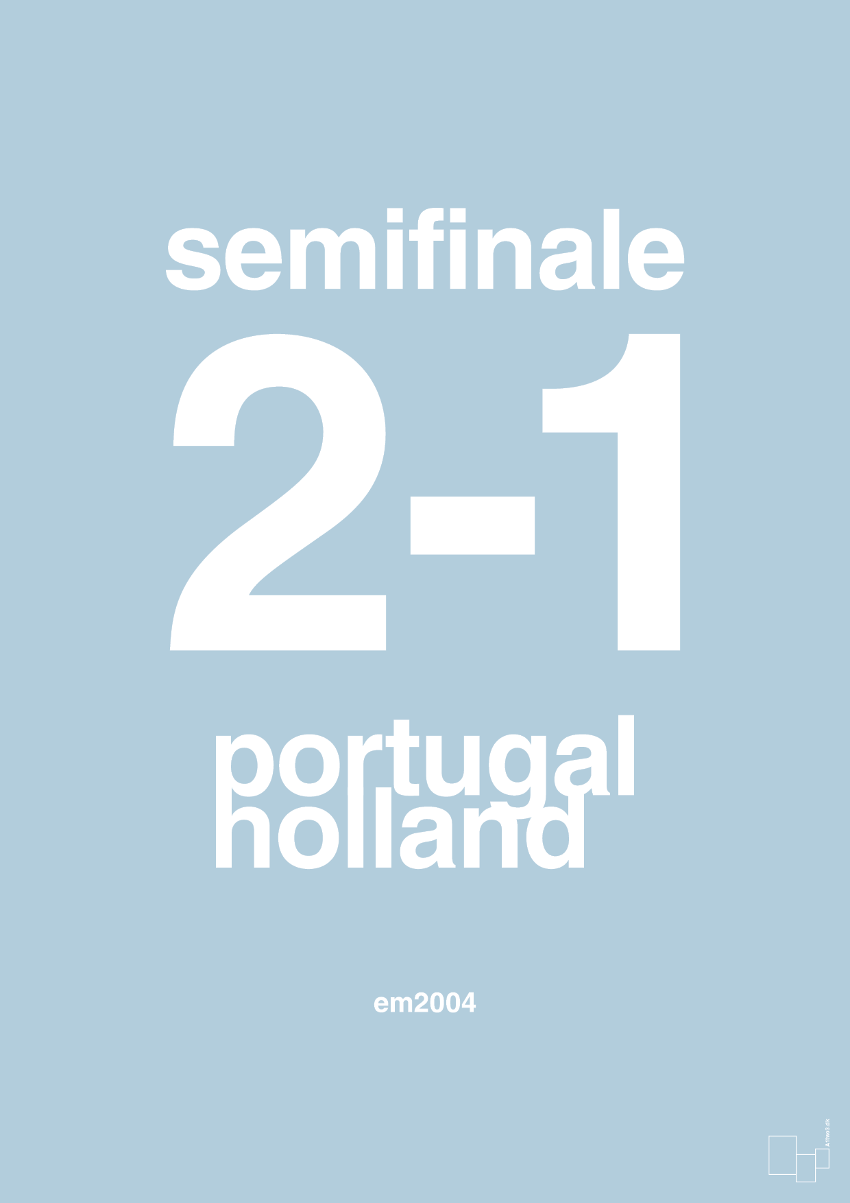 plakat: resultat for fodbold em semifinale B i 2004 - heavenly blue-Fodbold-A1two3
