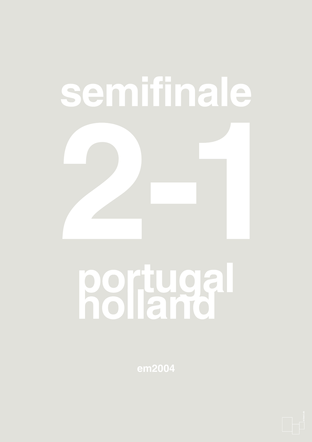 plakat: resultat for fodbold em semifinale B i 2004 - painters white-Fodbold-A1two3