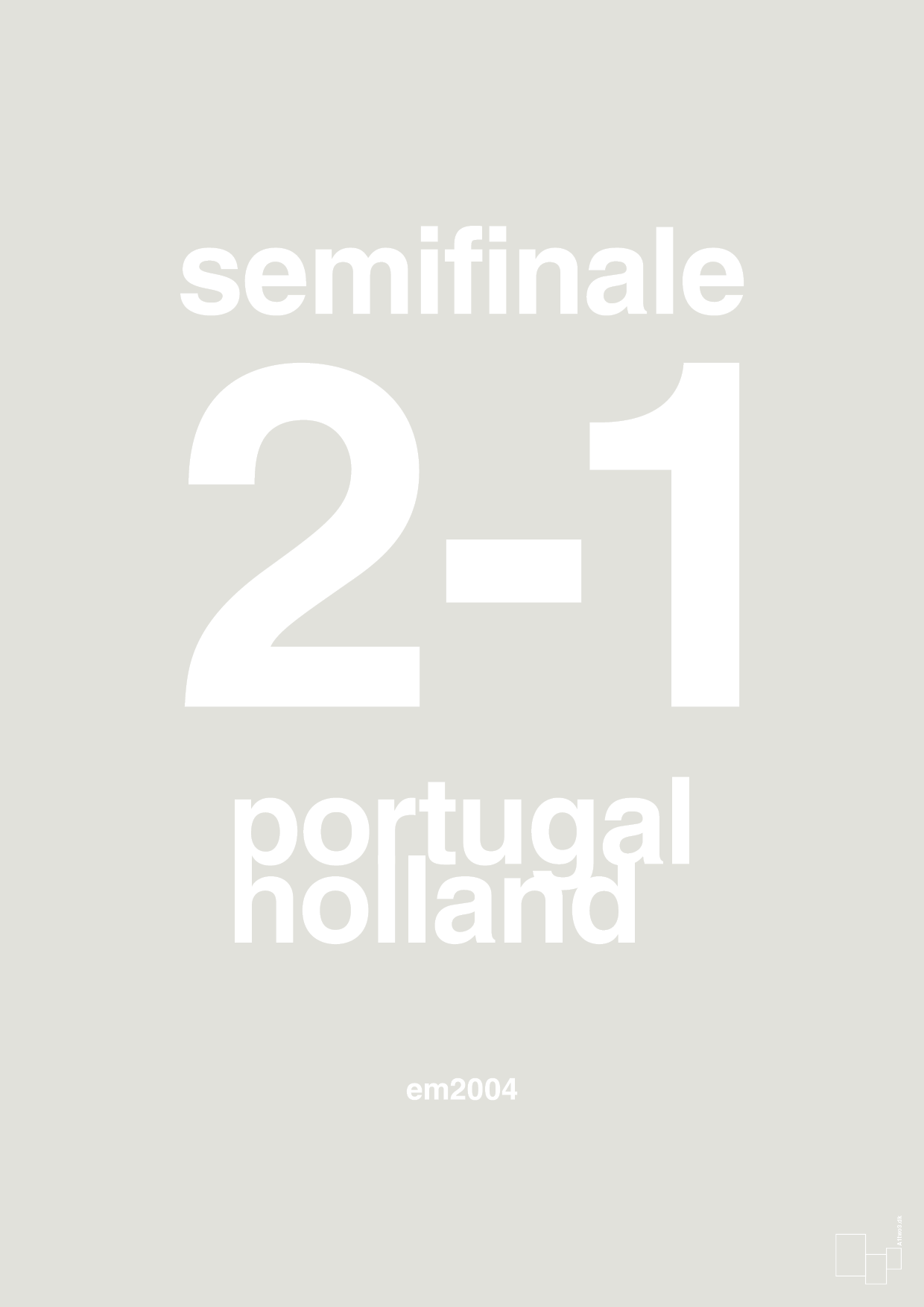 plakat: resultat for fodbold em semifinale B i 2004 - painters white-Fodbold-A1two3