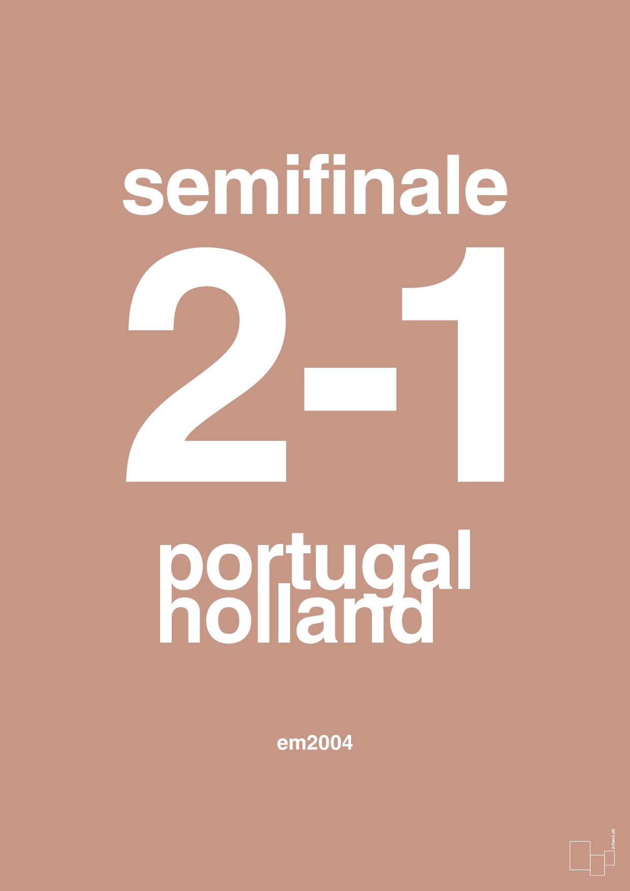 plakat: resultat for fodbold em semifinale B i 2004 - powder-Fodbold-A1two3