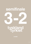 plakat: resultat for fodbold em semifinale B i 2008 - creamy mushroom-Fodbold-A1two3