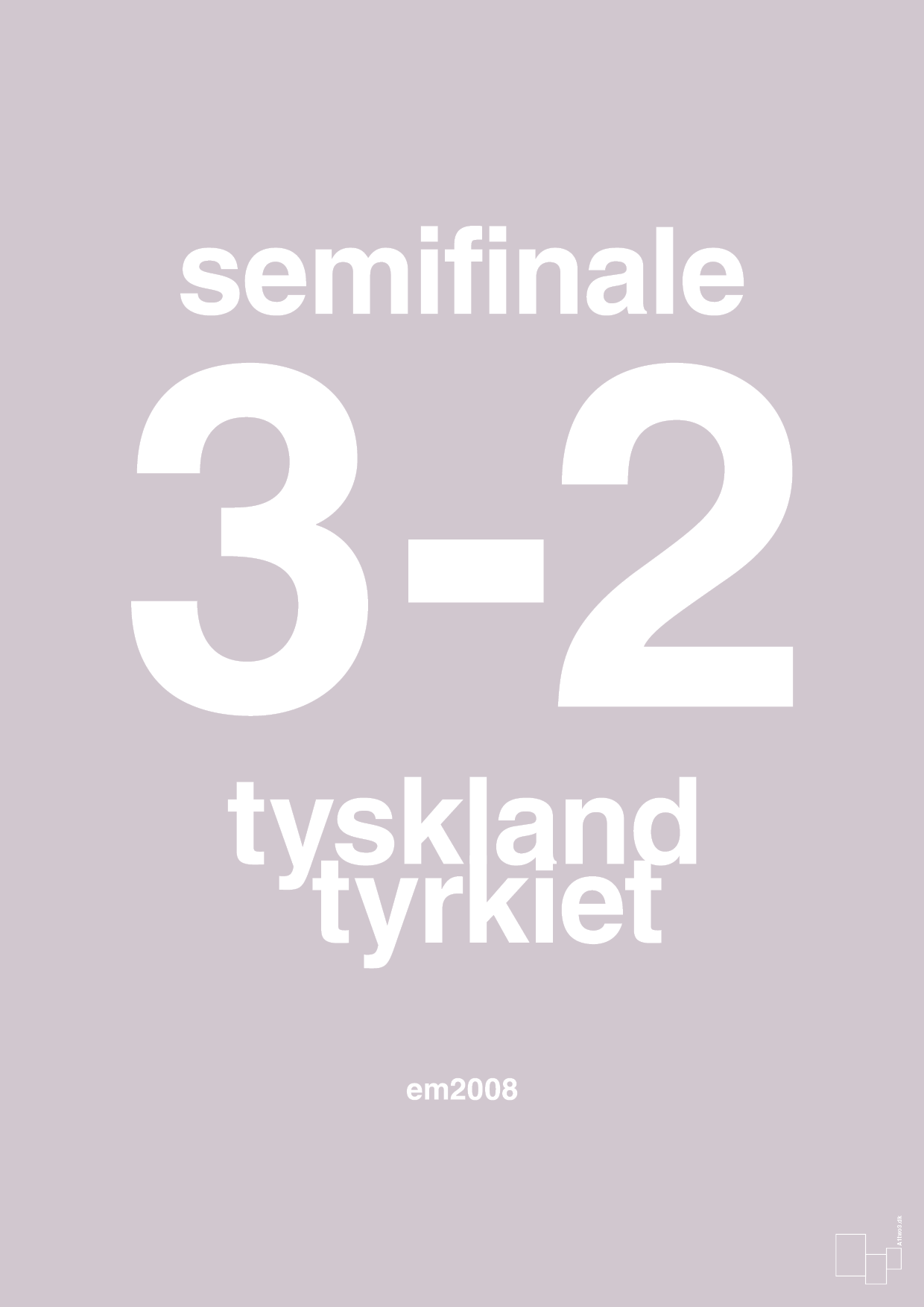 plakat: resultat for fodbold em semifinale B i 2008 - dusty lilac-Fodbold-A1two3