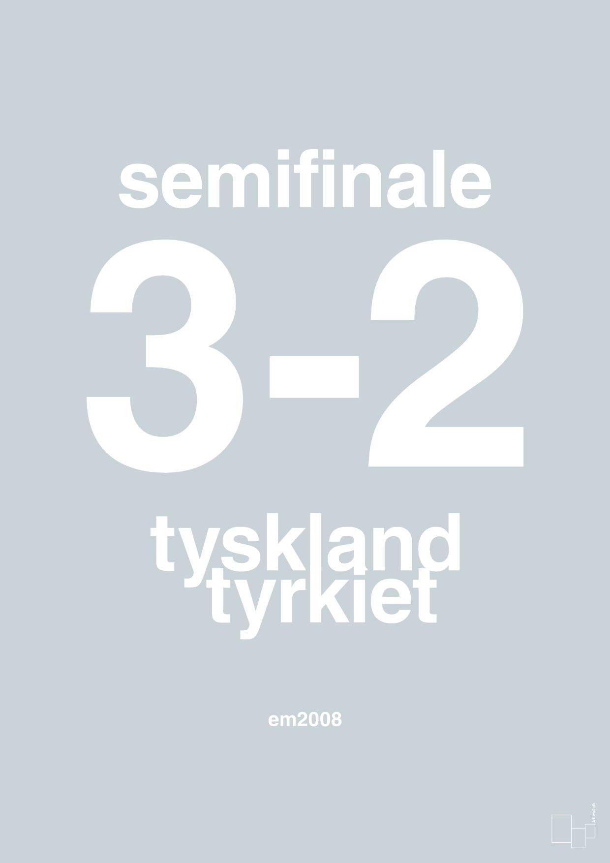 plakat: resultat for fodbold em semifinale B i 2008 - light drizzle-Fodbold-A1two3